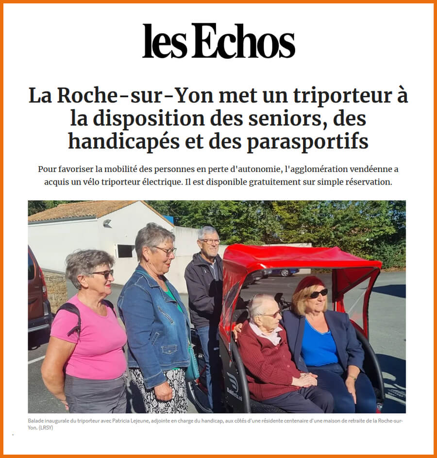 Article des Échos en date du 09/09/24 sur le vélo taxi Rickshaw mis à disposition des EHPAD de la Roche sur Yon